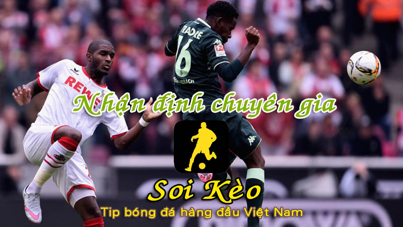 Soi Kèo Monchengladbach - Koln