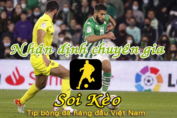 Soi Kèo Real Betis - Villarreal