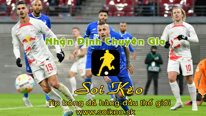 Soi Kèo tip bóng đá RB Leipzig - Hoffenheim