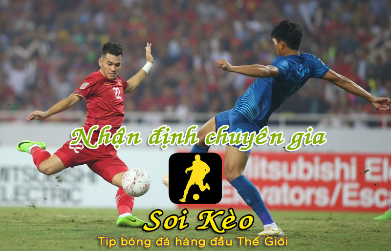 Soi Kèo Thái Lan - Việt Nam