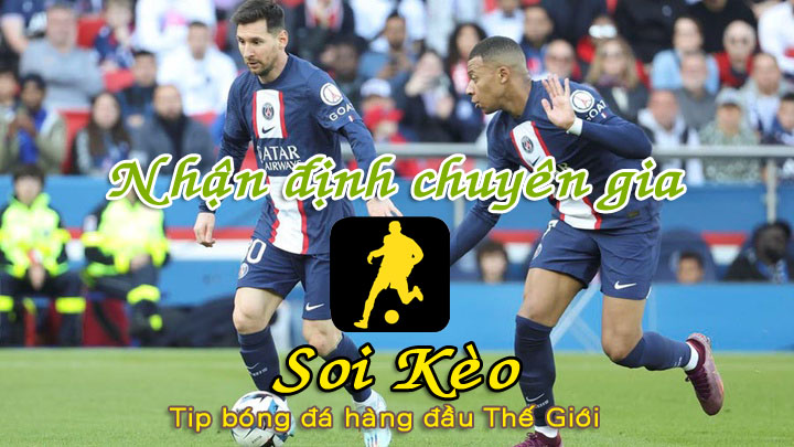 Soi Kèo tip bóng đá PSG - Ajaccio