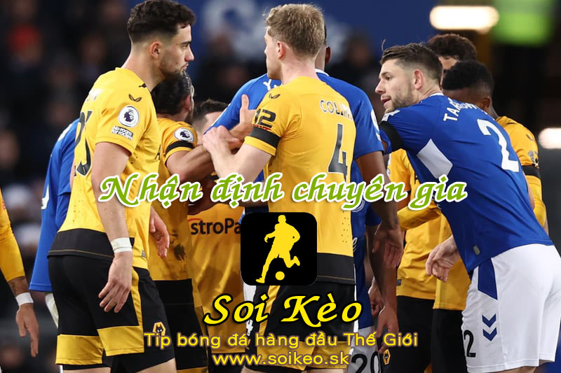 Soi Kèo tip bóng đá Wolves - Everton