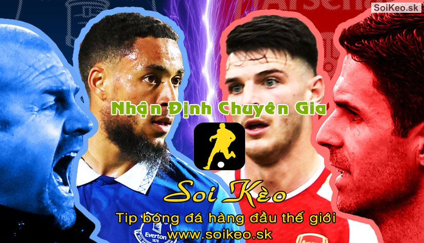 Soi Kèo tip bóng đá Everton - Arsenal
