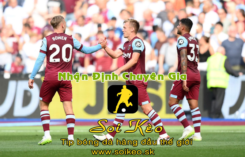 Soi Kèo tip bóng đá West Ham - Backa Topola