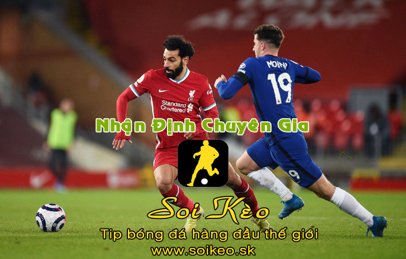 Soi Kèo tip bóng đá Liverpool - Chelsea
