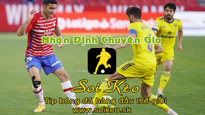 Soi Kèo tip bóng đá Cadiz - Granada