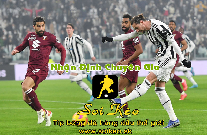 Soi Kèo tip bóng đá Torino - Juventus