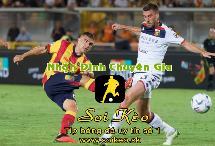 Soi Kèo Lecce - Genoa